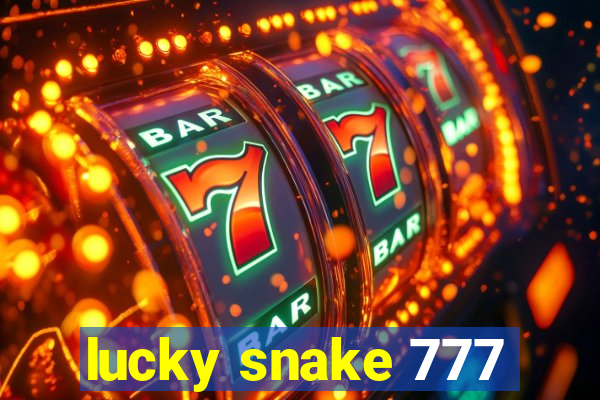 lucky snake 777