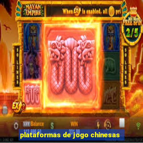 plataformas de jogo chinesas