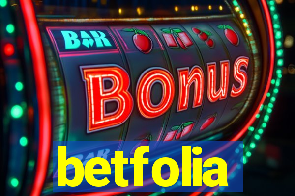 betfolia