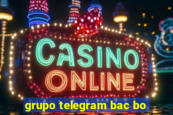 grupo telegram bac bo