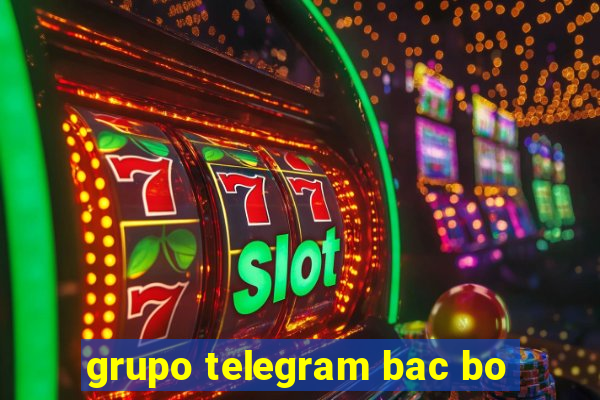 grupo telegram bac bo