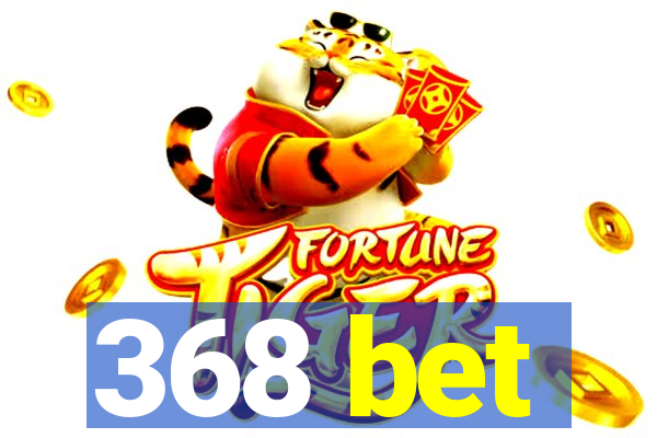 368 bet