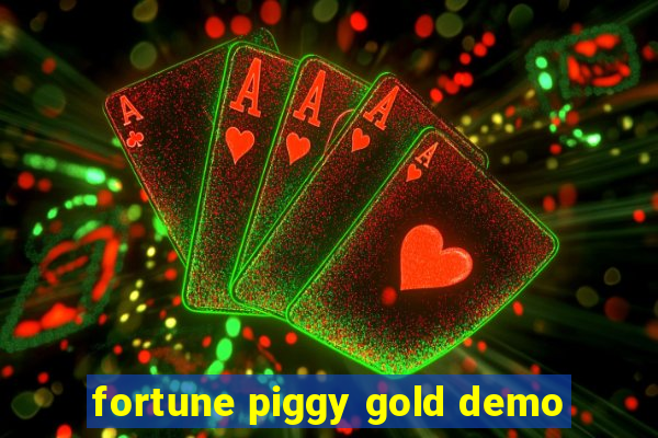 fortune piggy gold demo