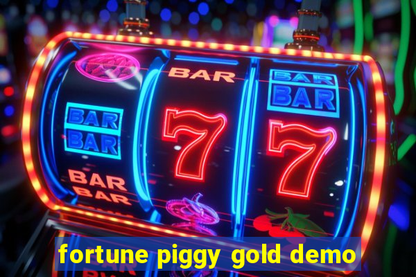 fortune piggy gold demo