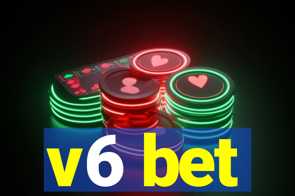 v6 bet