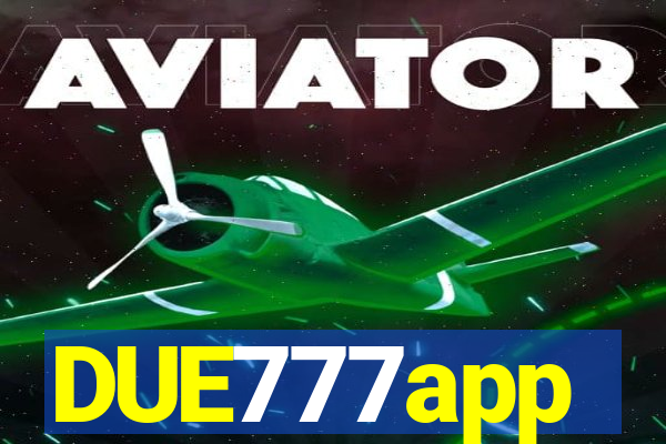 DUE777app