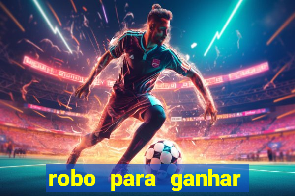 robo para ganhar no fortune tiger