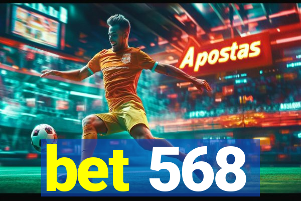 bet 568