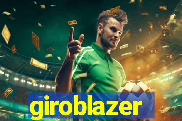 giroblazer