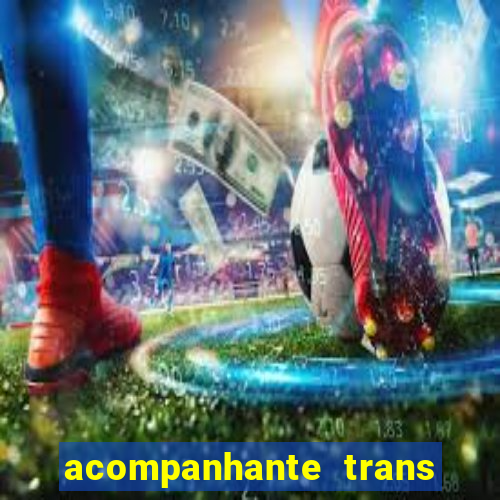 acompanhante trans de santos