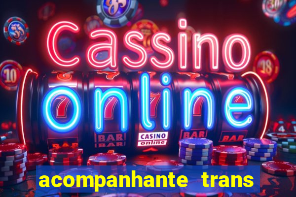 acompanhante trans de santos