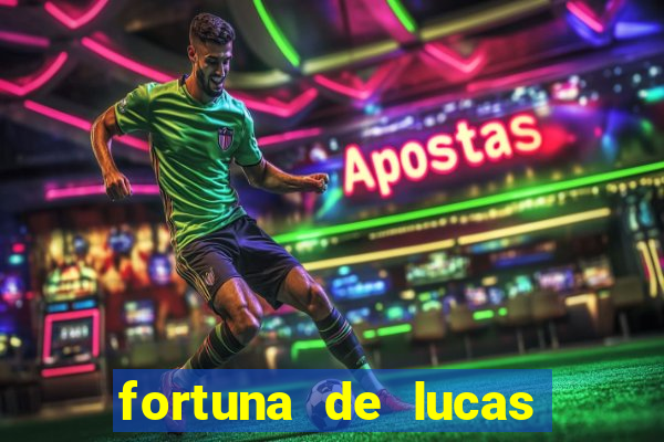 fortuna de lucas lima cantor