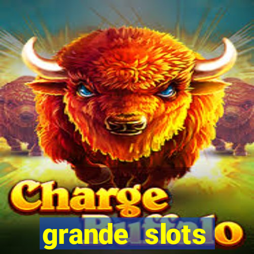 grande slots jackpot louco