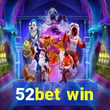 52bet win