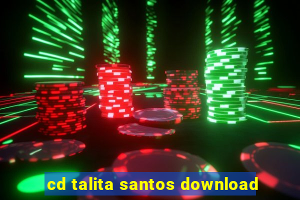 cd talita santos download