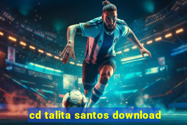 cd talita santos download