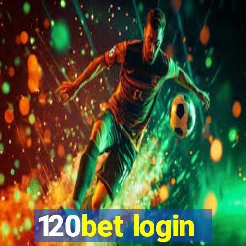 120bet login