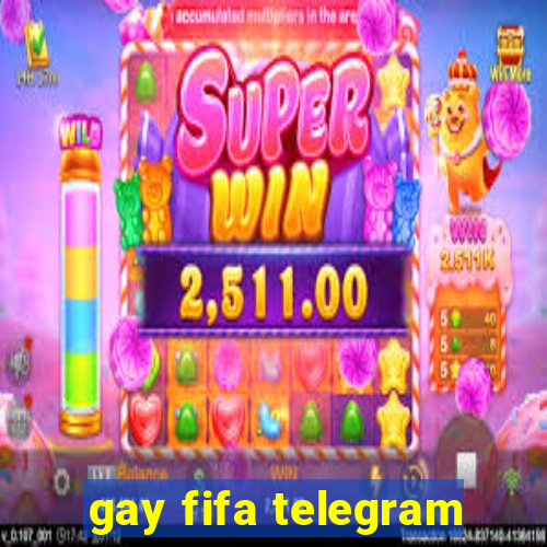 gay fifa telegram