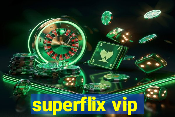 superflix vip