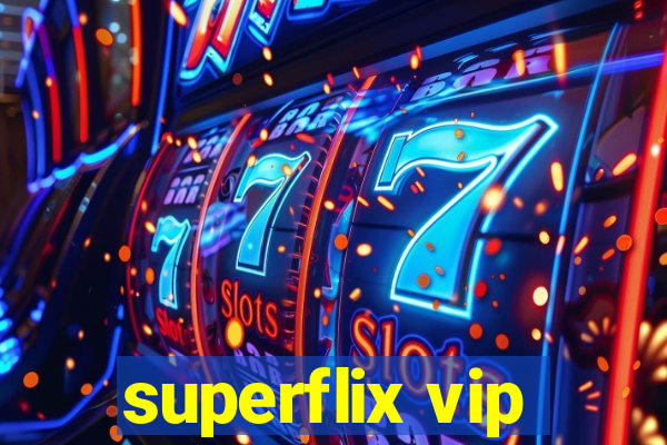 superflix vip