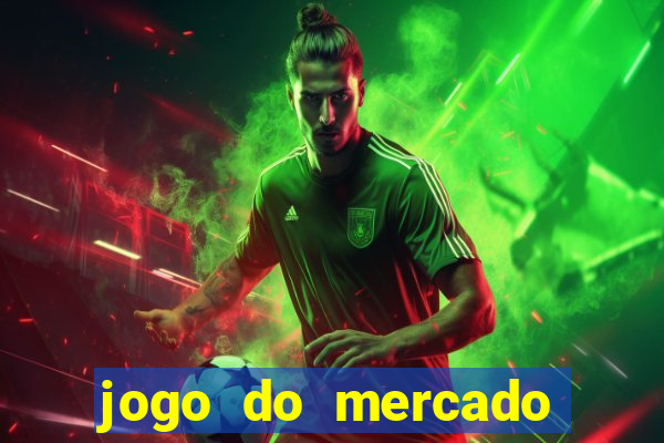 jogo do mercado com dinheiro infinito