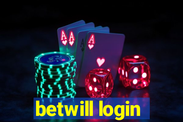 betwill login