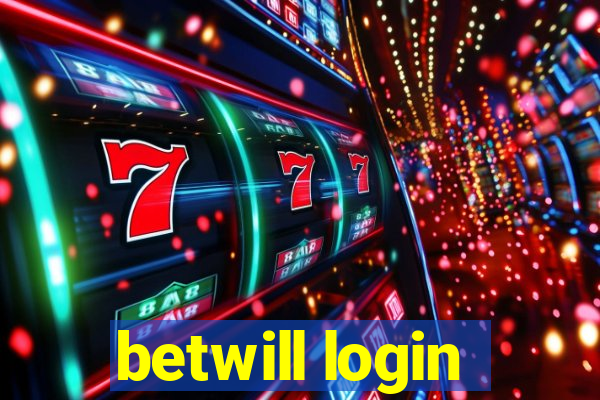 betwill login