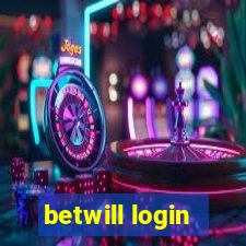 betwill login