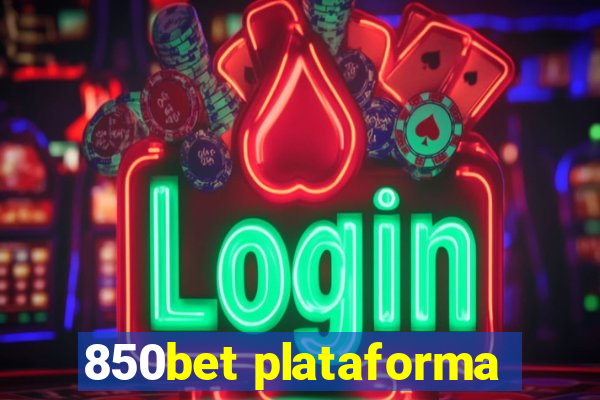 850bet plataforma