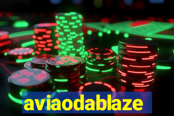 aviaodablaze