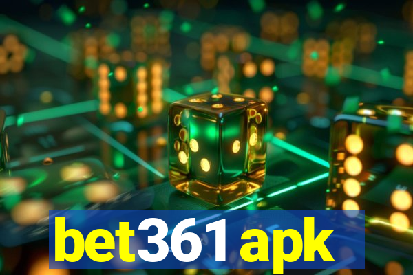 bet361 apk