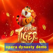 opera dynasty demo