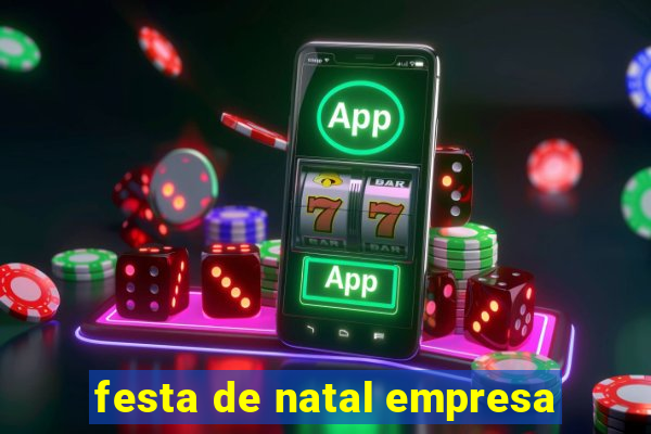 festa de natal empresa