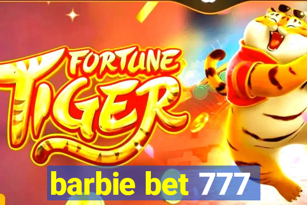 barbie bet 777