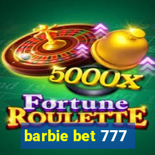 barbie bet 777