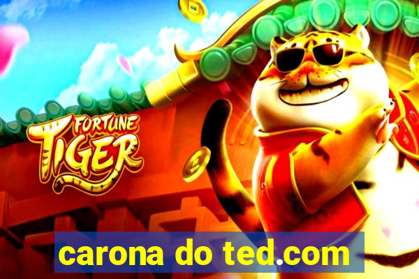 carona do ted.com