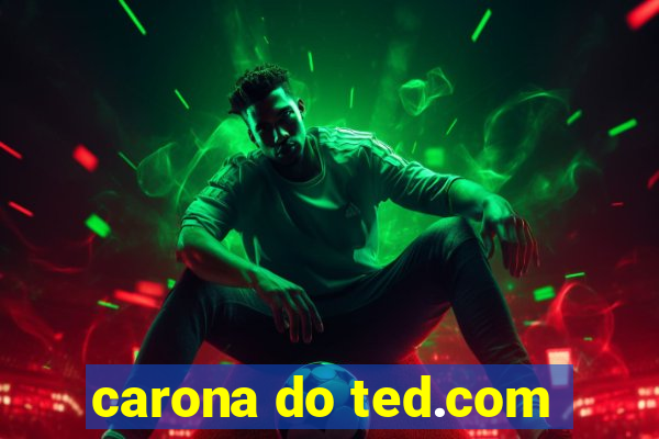 carona do ted.com