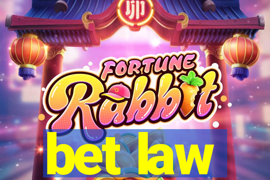 bet law