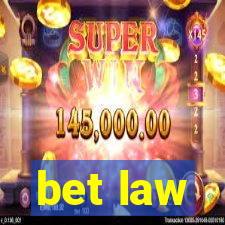 bet law