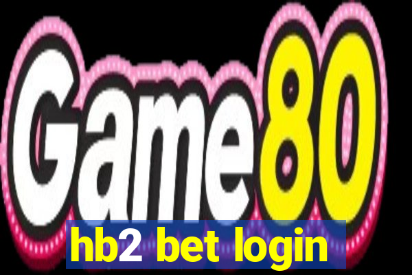 hb2 bet login