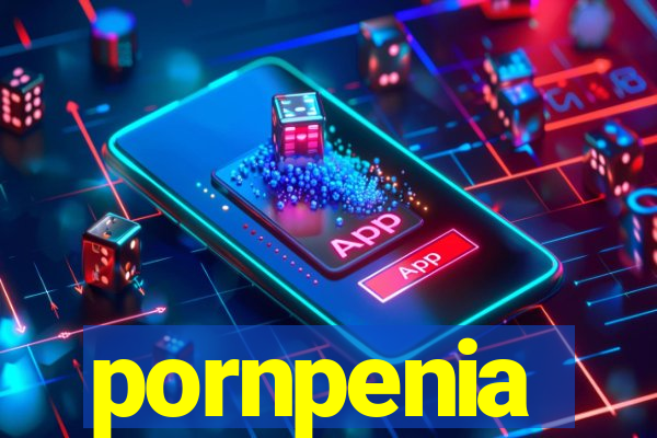 pornpenia