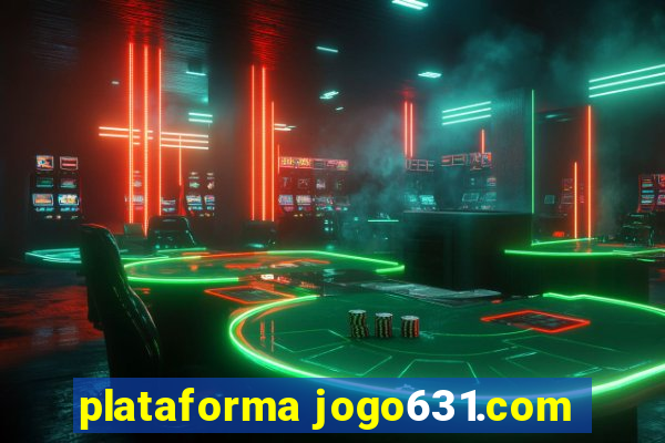 plataforma jogo631.com