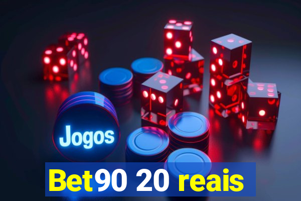 Bet90 20 reais