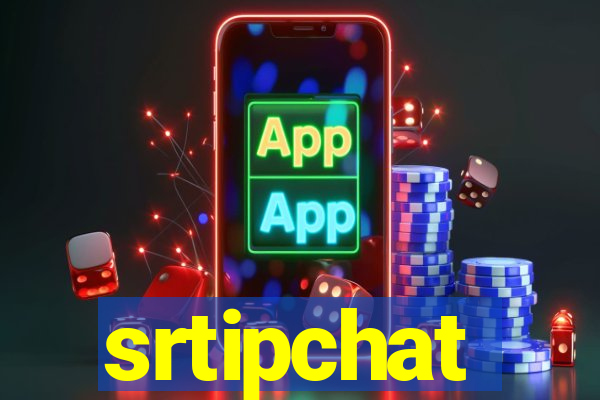 srtipchat