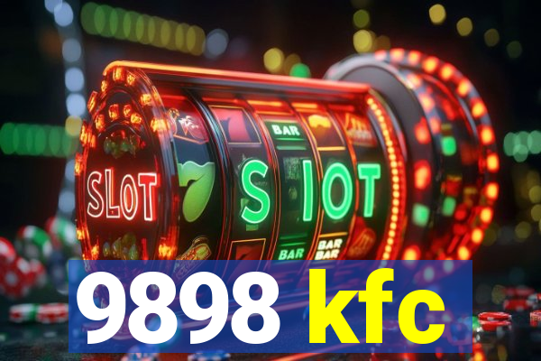 9898 kfc