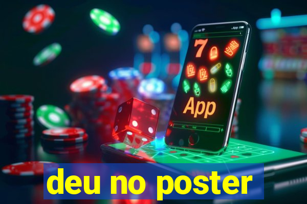 deu no poster