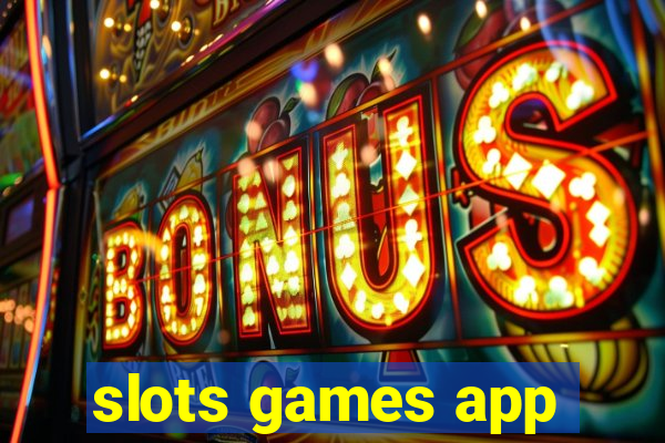 slots games app