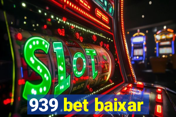 939 bet baixar