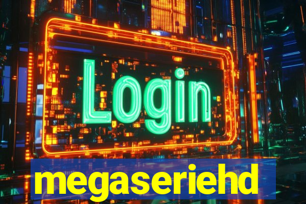 megaseriehd