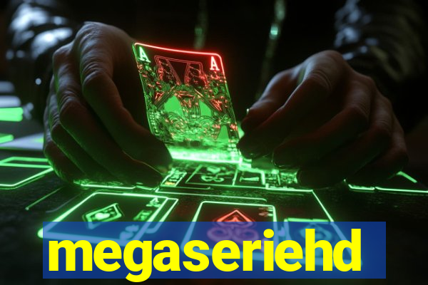 megaseriehd